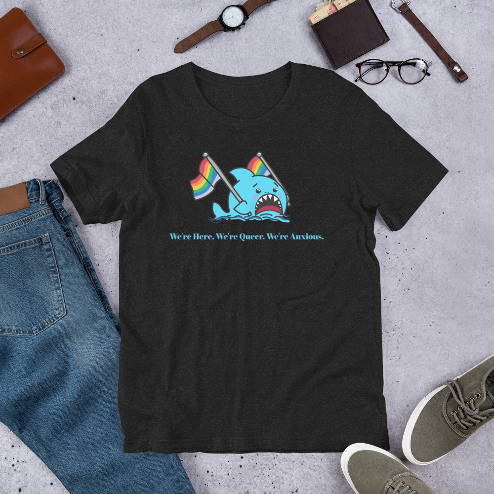 "We're Here..." Anxious Shark Genderless Tshirt, with Standard Rainbow Pride Flag